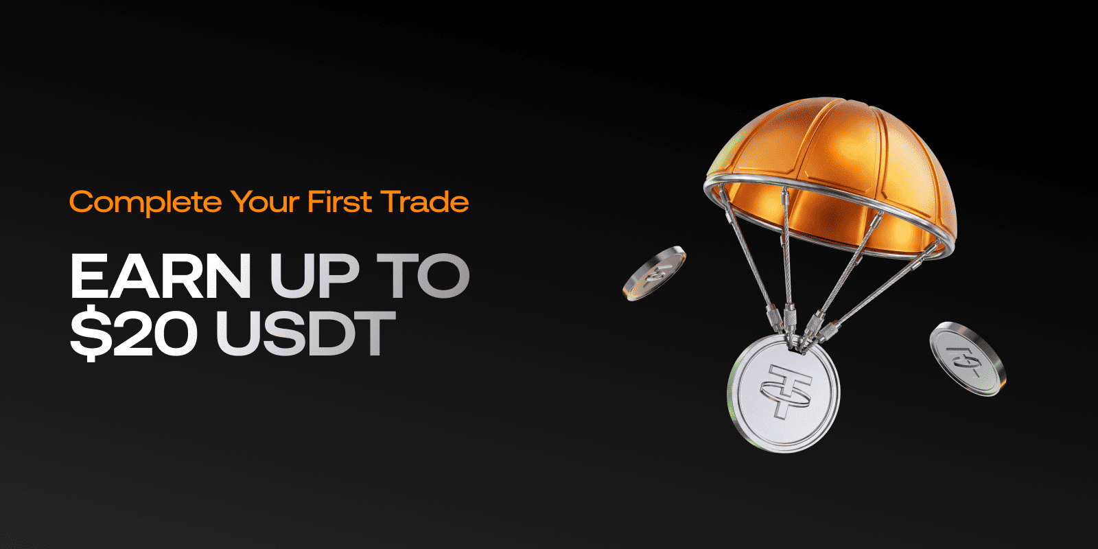 Start Trading & Earn Up to 20 USDT