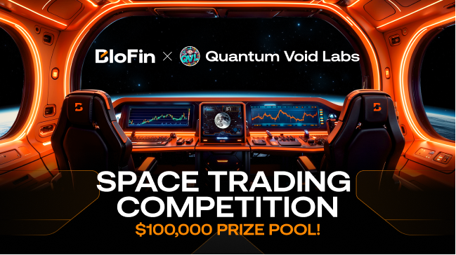 Quantum Void Labs x BloFin:Exclusive Campaign in Progress
