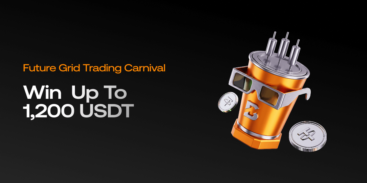 Futures Grid Trading Carnival: Win Up to 1,200 USDT