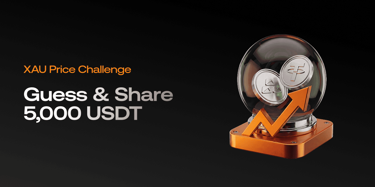 XAU Price Challenge, Guess & Share 5,000 USDT