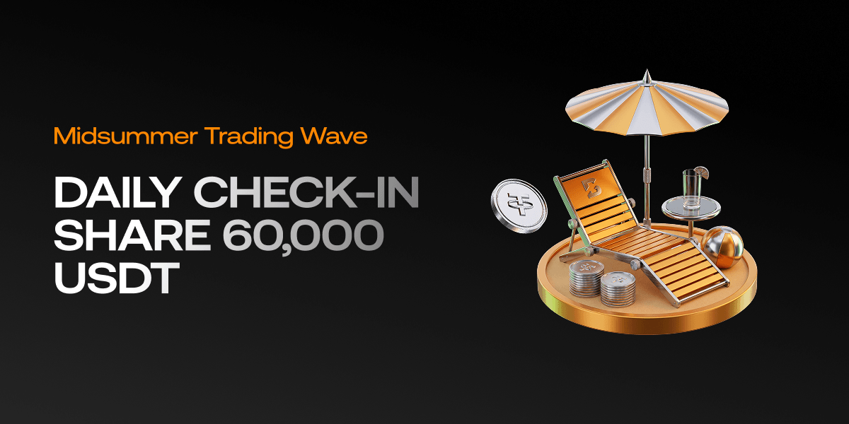 Midsummer Trading Wave: Daily Check-In, Share 60,000 USDT
