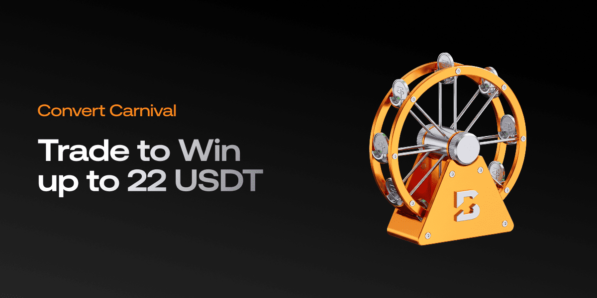Convert Carnival: Trade to Win up to 22 USDT