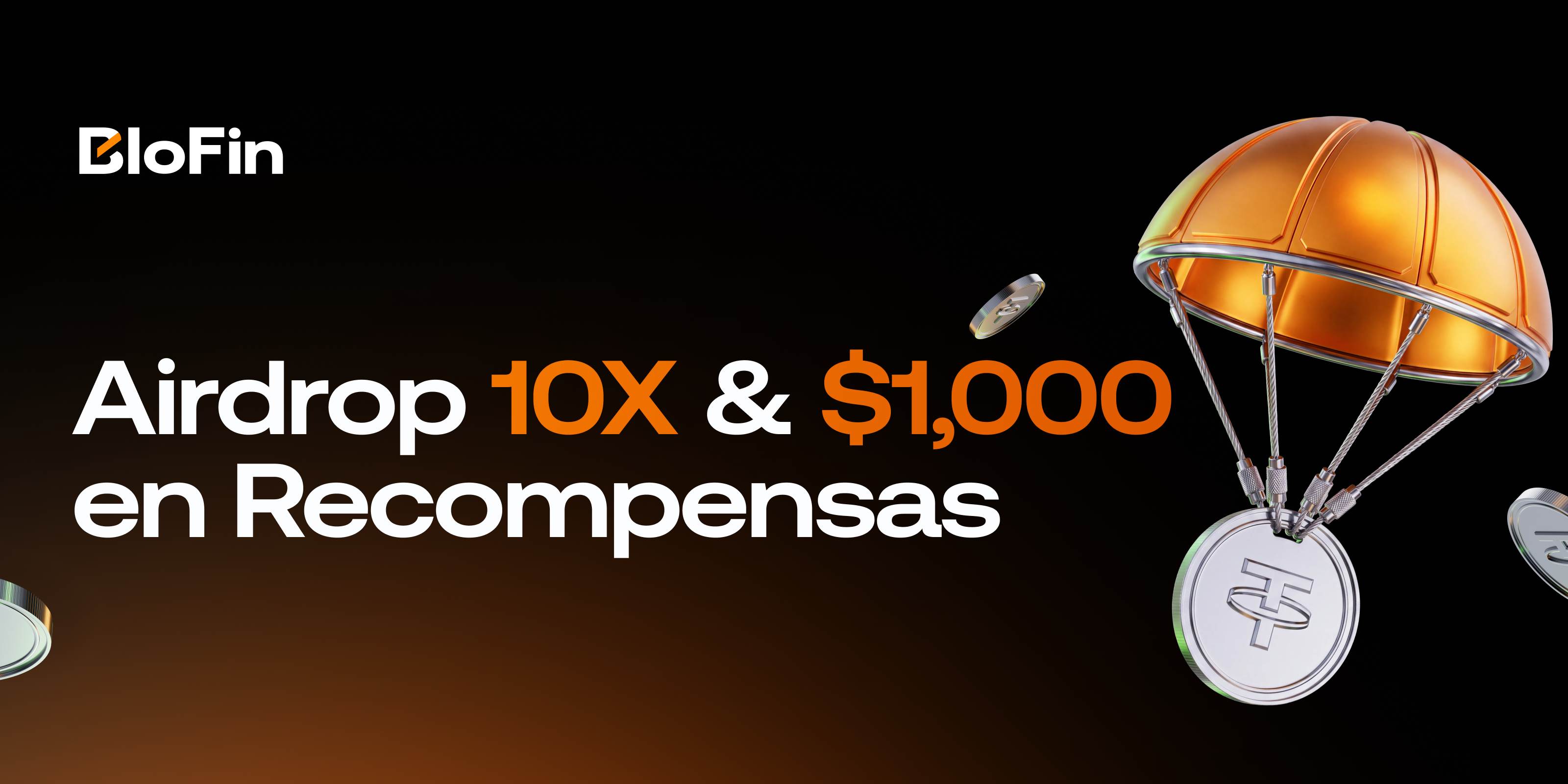 🔥 Airdrop 10X + Hasta 1,000 USDT en Recompensas