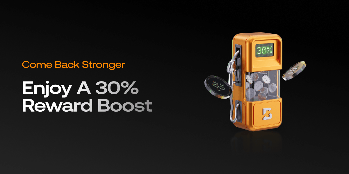 Come Back Stronger: Enjoy a 30% Reward Boost and Earn Up to 1,066 USDT