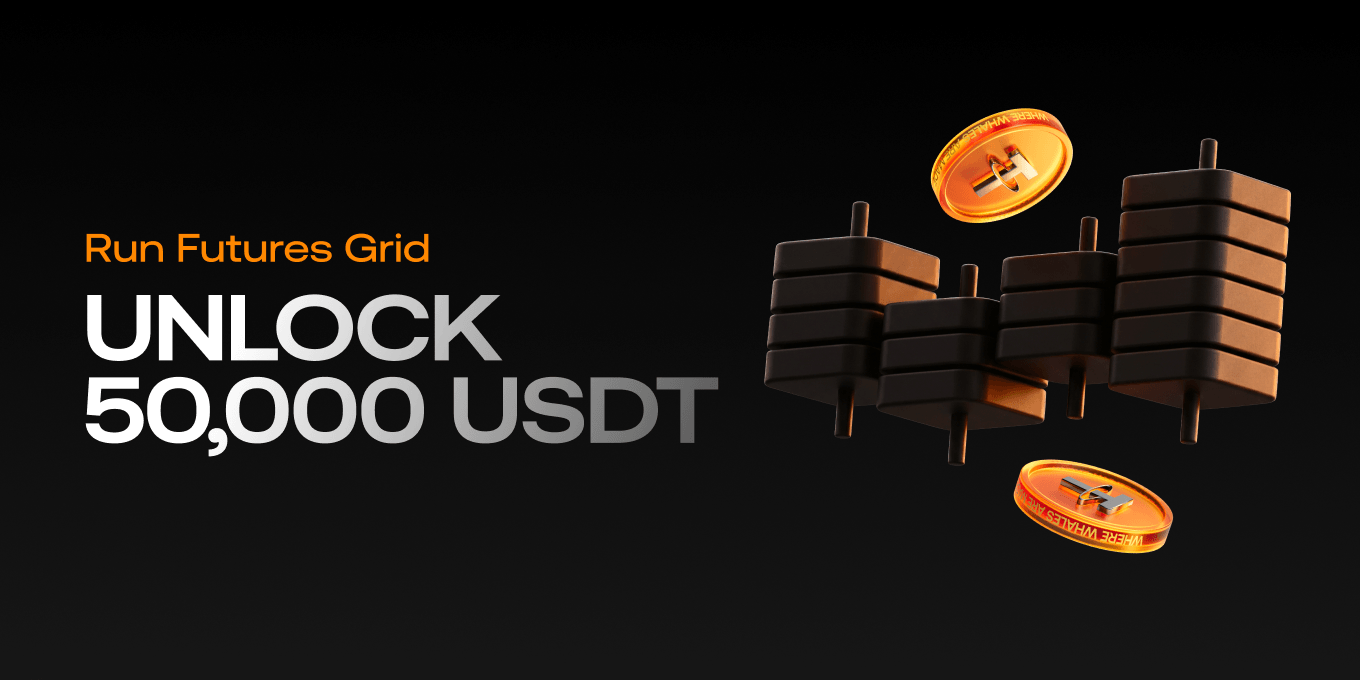 Trade with Futures Grid: Unlock 50,000 USDT